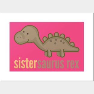 Sistersaurus Rex T-Shirt Family Dinosaur Shirts Posters and Art